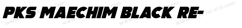 PKS Maechim Black Re字体转换